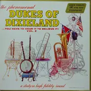 The Dukes Of Dixieland - ...You Have To Hear It To Believe It! Vol. 2