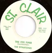 The Dynatones / Gary Van Scyoc And The Dynatones - The Fife Piper / And I Always Will