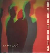 The Dynatones - Live It Up!