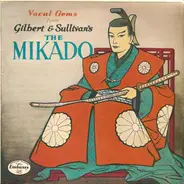 The Embassy Light Opera Company , Gilbert & Sullivan - Vocal Gems From Glibert And Sullivan's 'The Mikado'