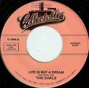 The Earls - Life Is But A Dream / Eyes