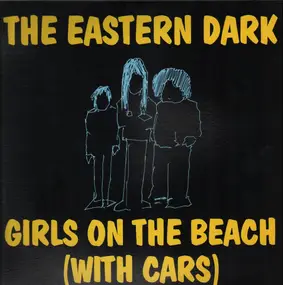 Eastern Dark - Girls on the Beach (With Cars)