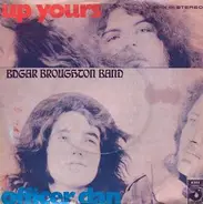 The Edgar Broughton Band - Up Yours / Officer Dan