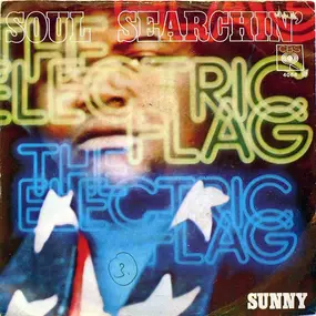 Electric Flag - Soul Searchin' / Sunny