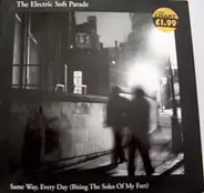 The Electric Soft Parade - Same Way, Every Day (Biting The Soles Of My Feet)