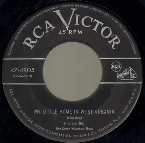 Bill - My Little Home In West Virginia / Sleepy Eyed Joe