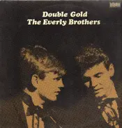 The Everly Brothers - Double Gold