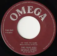 The Four Aces - Of This I'm Sure / A Woman In Love