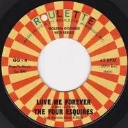 The Four Esquires / The Echoes - Love Me Forever / Baby Blue