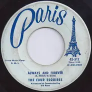The Four Esquires - Always And Forever / I Walk Down The Street