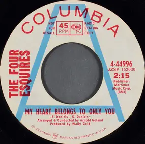 FOUR ESQUIRES - My Heart Belongs To Only You