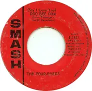 The Four-Evers - (Say I Love You) Doo Be Dum