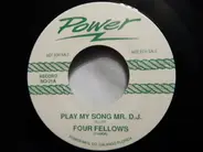 The Four Fellows / The Cadillacs - Play My Song Mr. D.J. / Woe Is Me