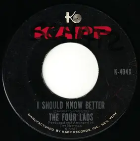 The Four Lads - I Should Know Better