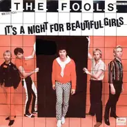 The Fools - It's A Night For Beautiful Girls