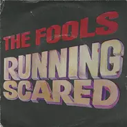 The Fools - running scared
