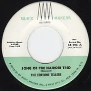 The Fortune Tellers - Song Of The Nairobi Trio / Camel Train
