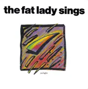 The Fat Lady Sings - Arclight