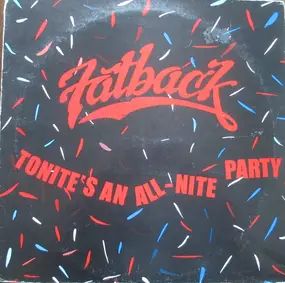 Fatback - Tonight's An All-Nite Party