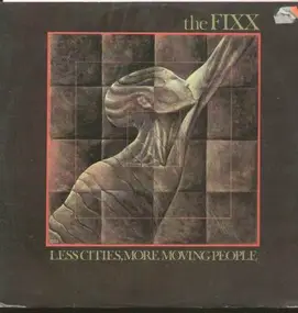 The Fixx - Less Cities, More Moving People