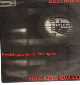 Fine Arts Quartet - Streichquartet B-dur Op.130