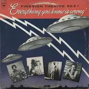The Firesign Theatre - Everything You Know Is Wrong