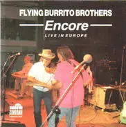 Flying Burrito Brothers - Encore - Live In Europe