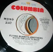 The Flying Burrito Bros - Waitin' For Love To Begin