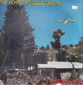 The Flying Burrito Brothers - Cabin Fever