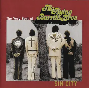 The Flying Burrito Brothers - Sin City The Very Best Of The Flying Burrito Bros