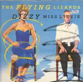 The Flying Lizards - Dizzy Miss Lizzie