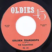 The Flamingos / The Moonglows - Golden Teardrops