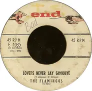 The Flamingos / The El Dorados - Lovers Never Say Goodbye