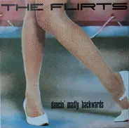 The Flirts - Dancin' madly backwards
