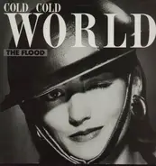 The Flood - Cold Cold World