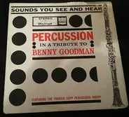 The Frankie Capp Percussion Group - In A Tribute To Benny Goodman