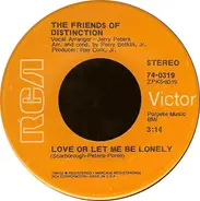 The Friends Of Distinction - Love Me Or Let Me Be Lonely