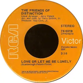 The Friends of Distinction - Love Me Or Let Me Be Lonely