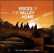 The Froncysyllte Male Voice Choir - Voices Of The Valley Home
