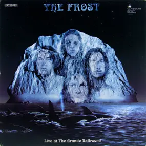 The Frost - Live At The Grande Ballroom