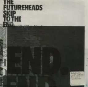 The Futureheads - Skip To The End 2/2