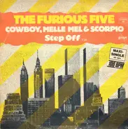 The Furious Five Featuring Cowboy , Melle Mel & Scorpio - step off