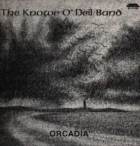 The Knowe O'Deil Band - Orcadia