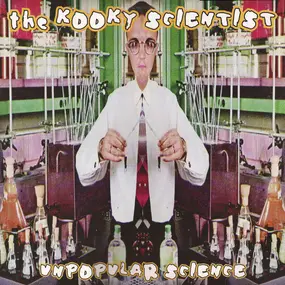 Kooky Scientist - Unpopular Science