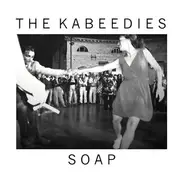 The Kabeedies - Soap