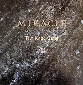 Kane Gang - Miracle