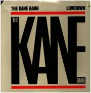 The Kane Gang - Lowdown