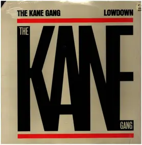 Kane Gang - Lowdown