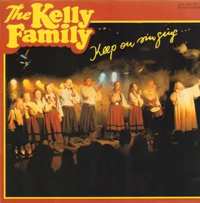 The Kelly Family - Keep on Singing
