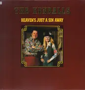 The Kendalls - Heavens just a Sin Away